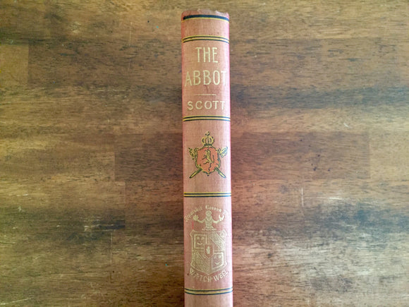 . The Abbot by Sir Walter Scott, Watch Weel Edition, Antique 1900, Illustrated