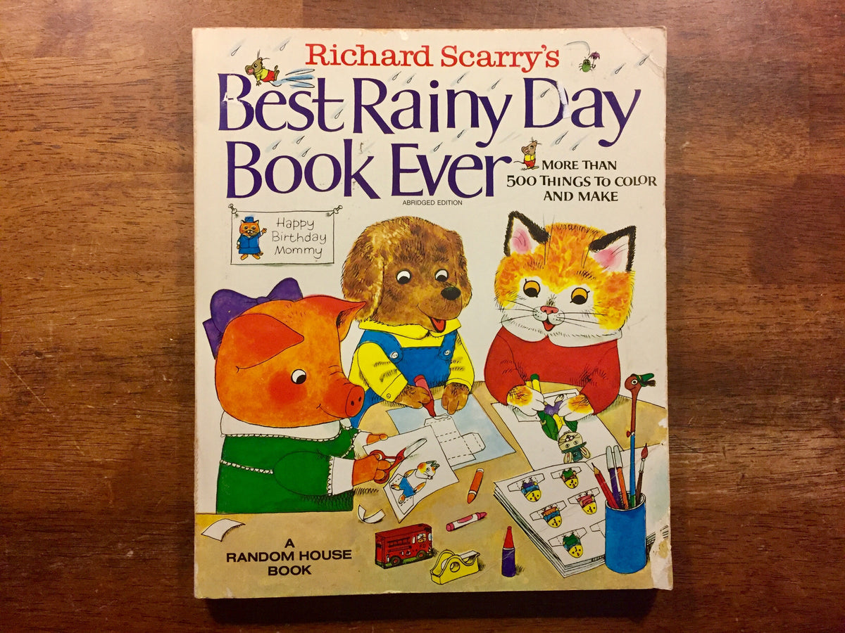 Richard Scarry's Best Rainy Day Book Ever by Richard Scarry