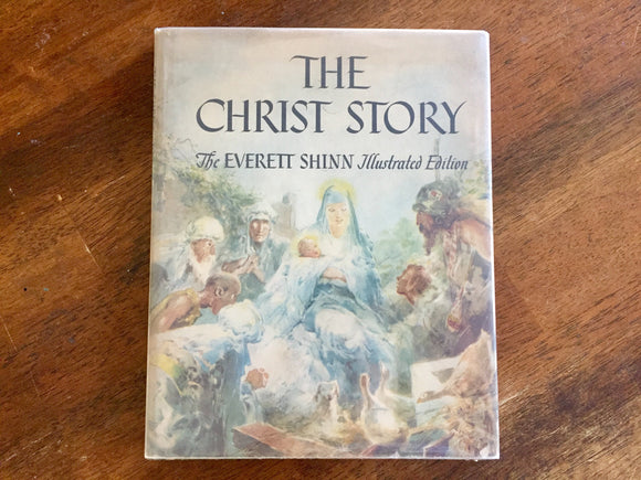 . The Christ Story, Everett Shinn Illustrated Edition, Ashcan Art School, HC/DJ, 1st Edition, Vintage 1943