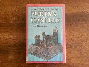 Make Your Own Model Forts & Castles by Richard Cummings, Vintage 1977
