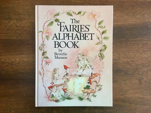 The Fairies’ Alphabet Book, Beverlie Manson, HC, 1982, 1st Edition, Illustrated