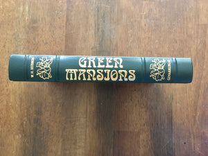 Green Mansions: A Romance of the Tropical Forest by W.H. Hudson, Easton Press