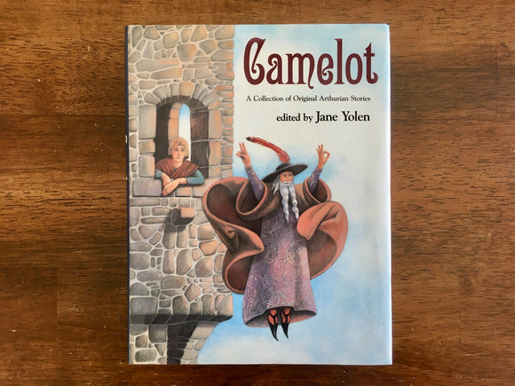 Camelot: A Collection of Original Arthurian Stories, Edited by Jane Yolen, 1995 HC DJ
