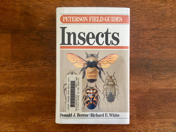 Insects by Donald J. Borror and Richard E. White, Peterson Field Guides, Vintage 1970, Hardcover Book with Dust Jacket in Mylar