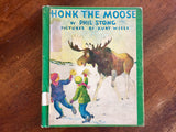 Honk the Moose by Phil Stong, Pictures by Kurt Wiese, Hardcover Book, Vintage 1966