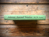 African Animal Stories by H.W. Lowe, Illustrated by Harry Baerg, 1952, HC
