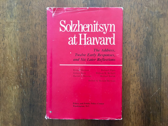 Solzhenitsyn at Harvard: The Address, Twelve Early Responses, and Six Later Reflections