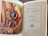 Erling the Bold: A Tale of the Vikings by R.M. Ballantyne, Vintage 1927, 1st Print