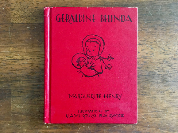 Geraldine Belinda by Marguerite Henry, Gladys Rourke Blackwood Illustrated, 1942