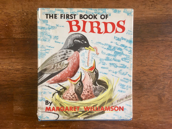 The First Book of Birds by Margaret Williamson, Vintage 1951, HC DJ