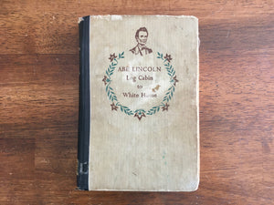 Abe Lincoln: Log Cabin to White House by Sterling North, Landmark Book