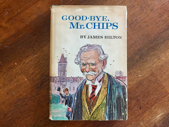 Good-Bye, Mr. Chips by James Hilton, Hardcover Book w/ Dust Jacket, Vintage 1962, Junior Deluxe Edition, Illustrated