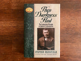 Then Darkness Fled: The Liberating Wisdom of Booker T Washington by Stephen Mansfield