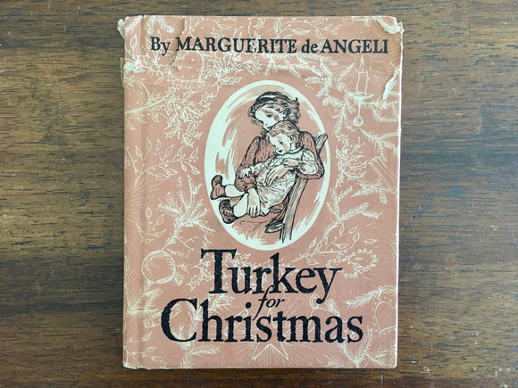 Turkey for Christmas by Marguerite de Angeli, Vintage 1944, Hardcover, Dust Jacket