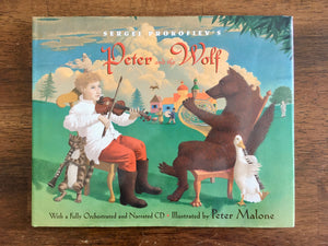 Sergei Prokofiev's Peter and the Wolf, Book and Audio CD, Peter Malone Illustrated