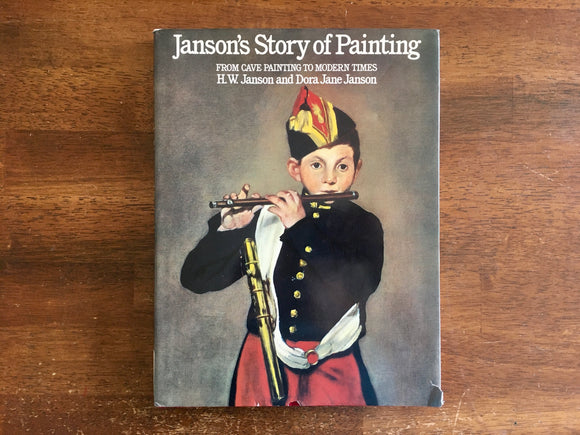 Janson's Story of Painting: From Cave Paintings to Modern Times by H.W. Janson and Dora Jane Janson
