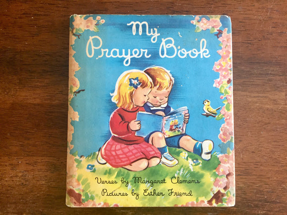 . My Prayer Book, Hardcover Book w/ Dust Jacket, Vintage 1961, Illustrated
