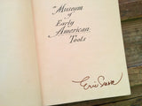 A Museum of Early American Tools by Eric Sloane, SIGNED, 6th Printing, HC DJ