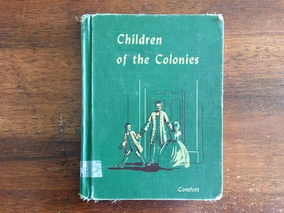 Children of the Colonies by Mildred Houghton Comfort, Vintage 1948, Hardcover
