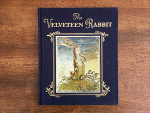 The Velveteen Rabbit by Margery Williams, Illustrated by William Nicholson, HC