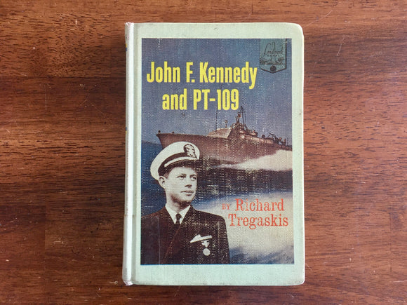 John F. Kennedy and PT-109 by Richard Tregaskis, Landmark Book, 1962