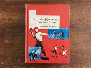 Knute Rockne: Young Athlete by Guernsey Van Riper Jr., Childhood of Famous Americans