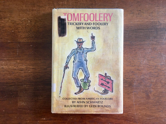 . Tomfoolery: Trickery and Foolery with Words, Collected from American Folklore by Alvin Schwartz