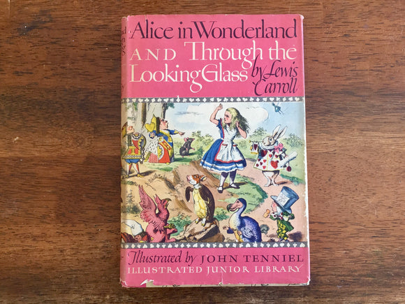 Alice in Wonderland and Through the Looking Glass by Lewis Carroll, Illustrated Junior Library, Vintage 1946, Hardcover Book w/ Dust Jacket