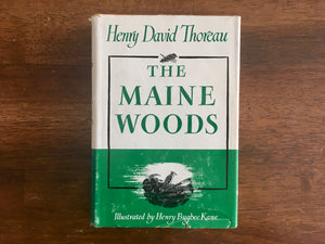 The Maine Woods by Henry David Thoreau, Illustrated by Henry Bugbee Kane, hc dj
