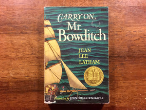 Carry On, Mr. Bowditch by Jean Lee Latham, Illustrated by John O'Hara Cosgrave II, Vintage 1983