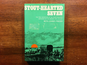. Stout-Hearted Seven by Neta Lohnes Frazier
