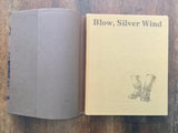 Blow, Silver Wind: A Story of Norwegian Immigration to America by Erik Bye, 1978