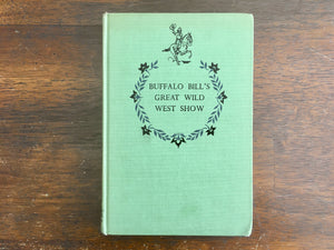 Buffalo Bill’s Great Wild West Show by Walter Havighurst, Landmark Book