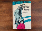 The Indians on the Bonnet by Elizabeth Ladd, Vintage 1971, Hardcover, Illustrated by Richard Cuffari