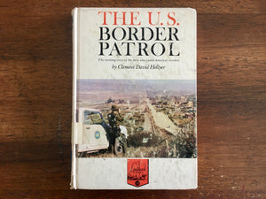 The U.S. Border Patrol by Clement David Hellyer, Landmark Book, Vintage 1963