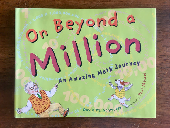 On Beyond a Million: An Amazing Math Journey by David M. Schwartz, HC DJ