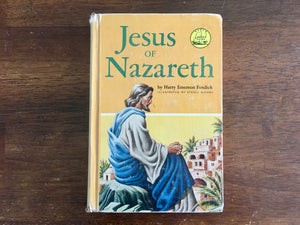 Jesus of Nazareth by Harry Emerson Fosdick, Landmark Book, Vintage 1959