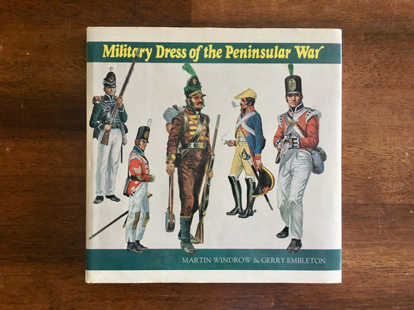 Military Dress of the Peninsular War, Vintage 1974, HC DJ