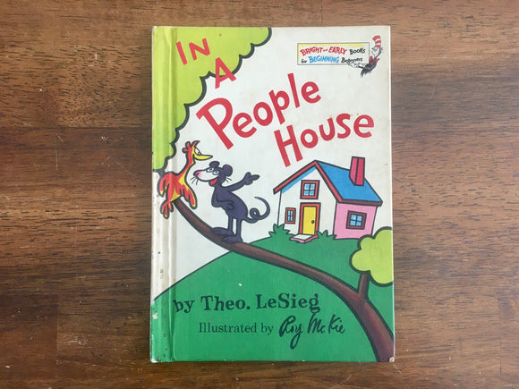 In A People House by Theo LeSieg, Illustrated by Roy McKie, Vintage 1972, Dr Seuss