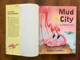 Mud City: A Flamingo Story by Brenda Z. Guiberson, HC DJ, 2005, 1st