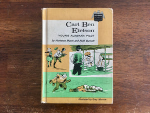 Carl Ben Eielson: Young Alaskan Pilot by Hortense Myers and Ruth Burnett