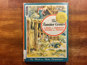 The Rooster Crows, A Book of American Rhymes and Jingles with Illustrations by Maud and Miska Petersham, Hardcover Book w/ Dust Jacket