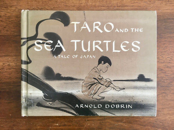Taro and the Sea Turtles: A Tale of Japan by Arnold Dobrin, Vintage 1966, HC
