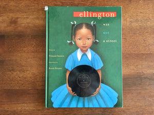 Ellington Was Not a Street by Ntokake Shange, Illustrated by Kadir Nelson