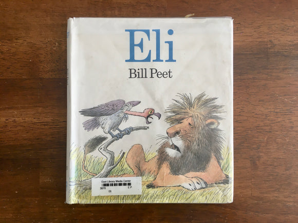 Eli by Bill Peet, Vintage 1978, 2nd Print, Hardcover, Dust Jacket