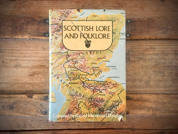 Scottish Lore and Folklore, Ronald Macdonald Douglas, Illustrated, HC DJ