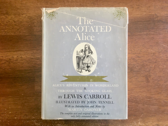 The Annotated Alice: Alice's Adventures in Wonderland & Through the Looking Glass by Lewis Carrol, Illustrated Hardcover Book with Dust Jacket