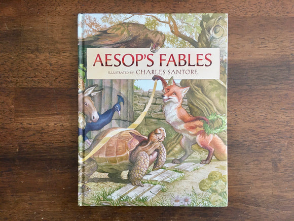 Aesop’s Fables, Illustrated by Charles Santore, HC, 2012, Hardcover Book