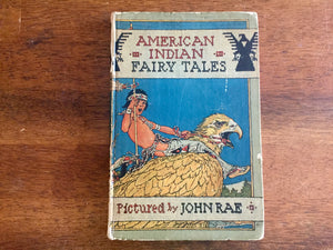 American Indian Fairy Tales, Hardcover Book, Vintage 1921, Illustrated