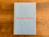 Poems for Little Ears by Kate Cox Goddard, Illustrated, Vintage 1962